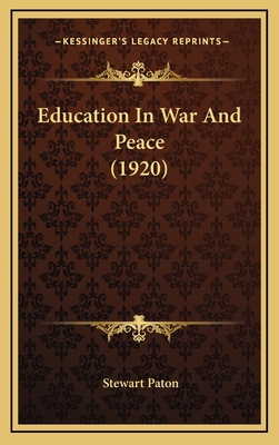 Education in War and Peace (1920) 1164688324 Book Cover