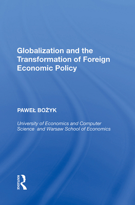 Globalization and the Transformation of Foreign... 1138357014 Book Cover