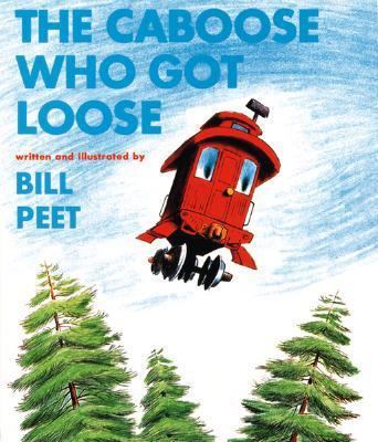 The Caboose Who Got Loose 0395148057 Book Cover