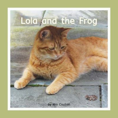 Paperback Lola and the Frog Book