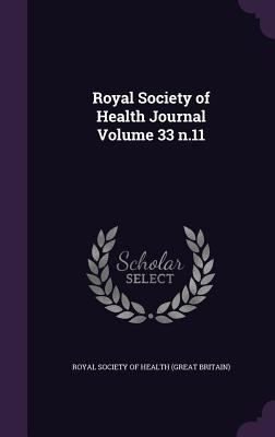 Royal Society of Health Journal Volume 33 n.11 1355338158 Book Cover