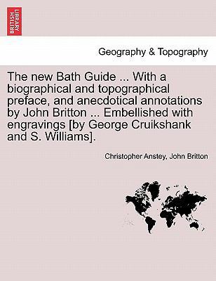 The New Bath Guide ... with a Biographical and ... 1241087067 Book Cover