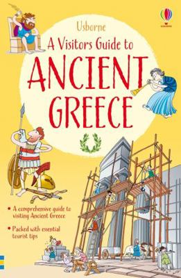 A visitor's guide to ancient Greece (Usborne Vi... 1409566161 Book Cover