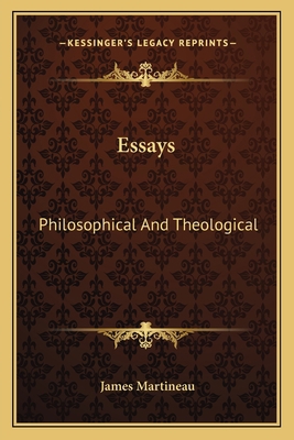 Essays: Philosophical And Theological 1163117269 Book Cover