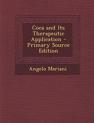 Coca and Its Therapeutic Application 129550541X Book Cover