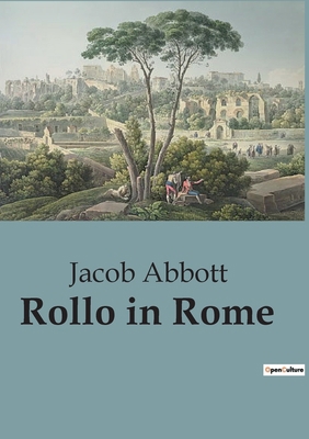 Rollo in Rome: A Journey through Italy: From Na... B0CCQ8S3HH Book Cover