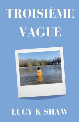 Troisième Vague 173792420X Book Cover