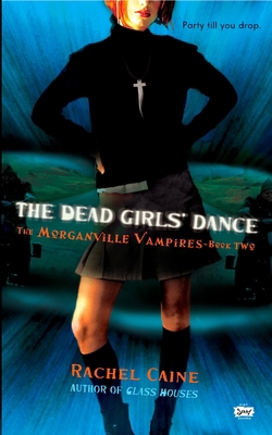 The Dead Girls' Dance: The Morganville Vampires... B006U1N9N8 Book Cover