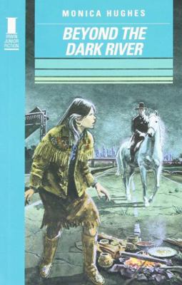 Beyond the Dark River 0773755225 Book Cover