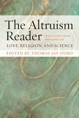 The Altruism Reader: Selections from Writings o... 1599471272 Book Cover