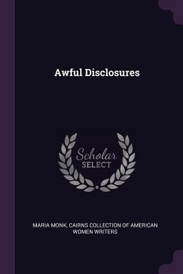 Awful Disclosures 1378776941 Book Cover