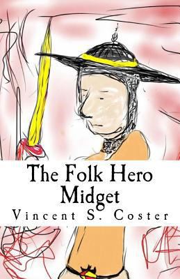 The Folk Hero Midget 1522823476 Book Cover