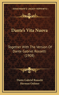 Dante's Vita Nuova: Together with the Version o... 1164772325 Book Cover