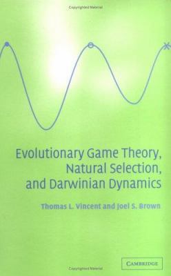 Evolutionary Game Theory, Natural Selection, an... 0521841704 Book Cover