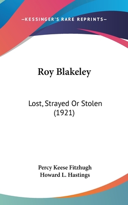 Roy Blakeley: Lost, Strayed Or Stolen (1921) 1104433559 Book Cover