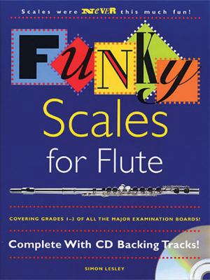 Funky Scales for Flute [With CD] 0711993548 Book Cover