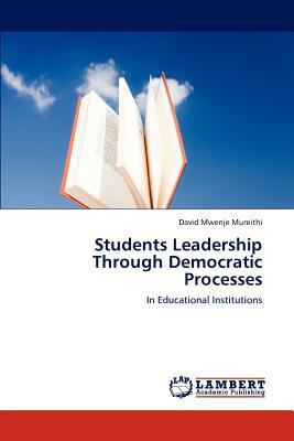 Students Leadership Through Democratic Processes 3659188611 Book Cover