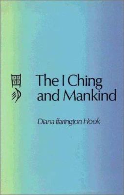 The I Ching and Mankind 0710080581 Book Cover