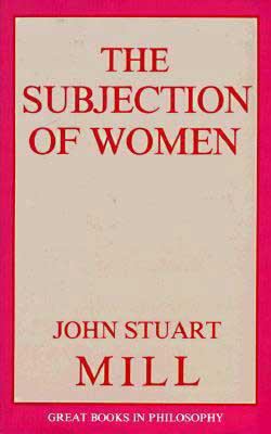 The Subjection of Women 0879753358 Book Cover