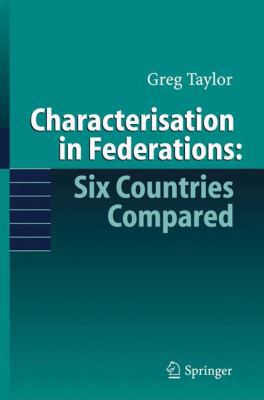 Characterisation in Federations: Six Countries ... 3540271910 Book Cover