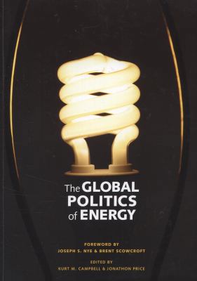 The Global Politics of Energy 0898434823 Book Cover