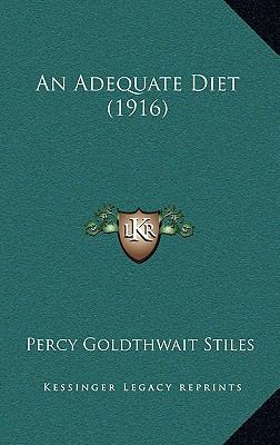 An Adequate Diet (1916) 1168727472 Book Cover