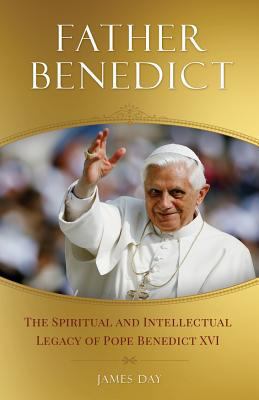 Father Benedict: The Spiritual and Intellectual... 1622823370 Book Cover