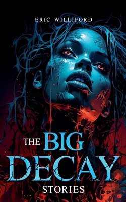The Big Decay B0D6PZ3XYW Book Cover
