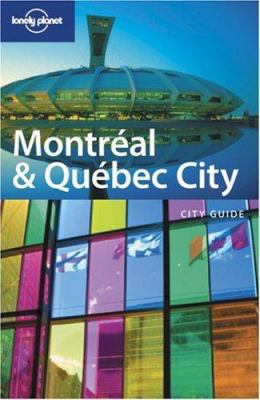 Lonely Planet Montreal & Quebec City (Lonely Pl... 174104006X Book Cover