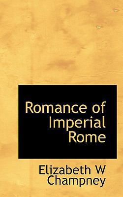 Romance of Imperial Rome 111743656X Book Cover