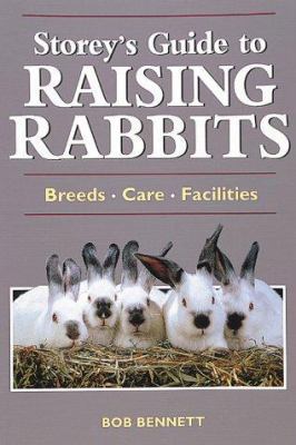 Storey's Guide to Raising Rabbits: Breeds, Care... 1580172601 Book Cover