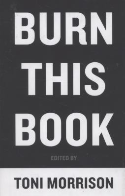 Burn This Book: Pen Writers Speak Out on the Po... 0061774006 Book Cover