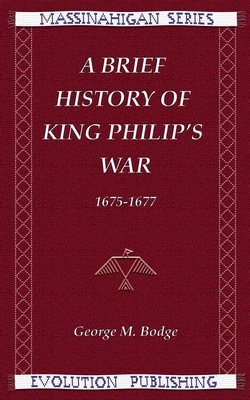 A Brief History of King Philip's War, 1675-1677 188975868X Book Cover