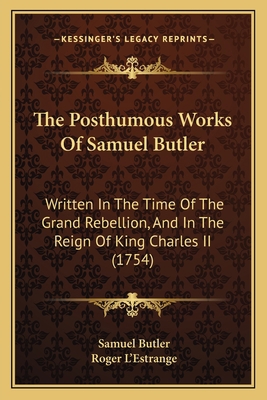 The Posthumous Works Of Samuel Butler: Written ... 1165608774 Book Cover