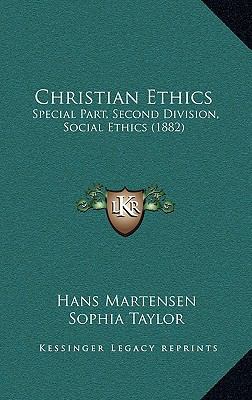 Christian Ethics: Special Part, Second Division... 1164791176 Book Cover