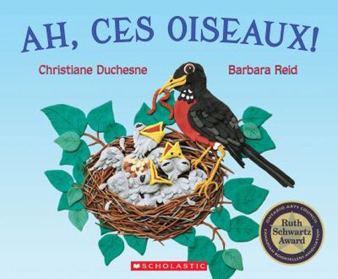 Ah, Ces Oiseaux! [French] 1443157430 Book Cover