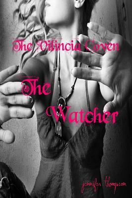 The Vilincia Coven: The Watcher 1492885320 Book Cover