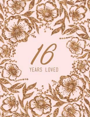 16 Years Loved 1729105696 Book Cover