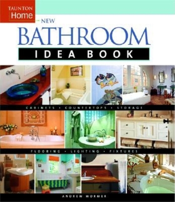 New Bathroom Idea Book: Taunton Home (Taunton H... B008YFC8OO Book Cover