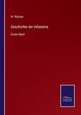 Geschichte der Infanterie: Erster Band [German] 3752598387 Book Cover