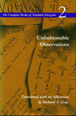 Unfashionable Observations: Volume 2 0804734038 Book Cover