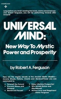 Universal Mind: New Way to Mystic Power and Pro... 0139380434 Book Cover