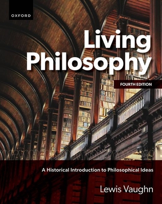 Living Philosophy: A Historical Introduction to... 0197698824 Book Cover