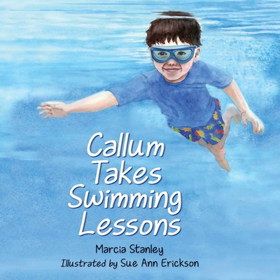 Callum Takes Swimming Lessons 1735171638 Book Cover
