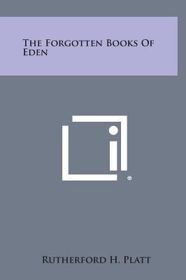 The Forgotten Books of Eden 1258932687 Book Cover