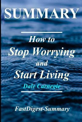 Paperback Summary - How to Stop Worrying and Start Living : Book by Dale Carnegie Book