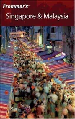 Frommer's Singapore & Malaysia 0470100494 Book Cover