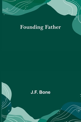 Founding Father 9356157421 Book Cover