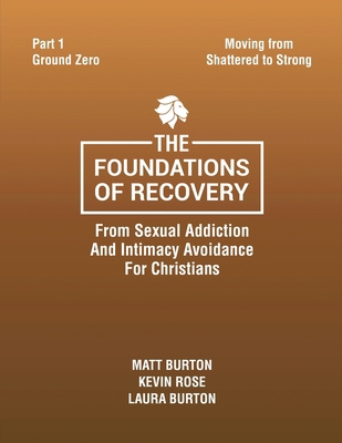 The Foundations of Recovery From Sexual Addicti... B0FBL7JXHD Book Cover