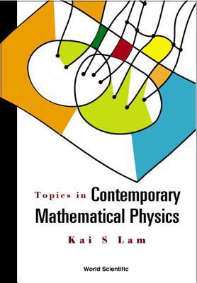 Topics in Contemporary Mathematical Physics 9812384545 Book Cover